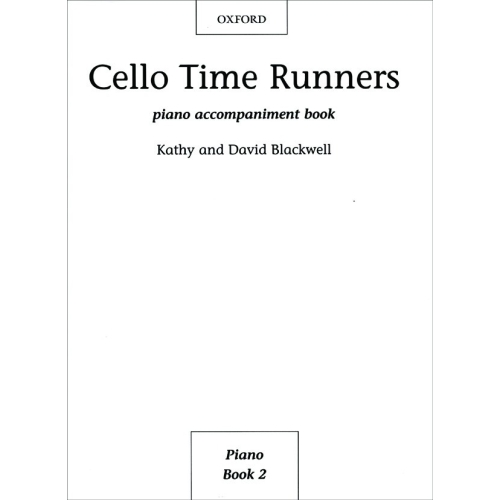Cello Time Runners Piano Accompaniments - Blackwell, Kathy  Blackwell, David