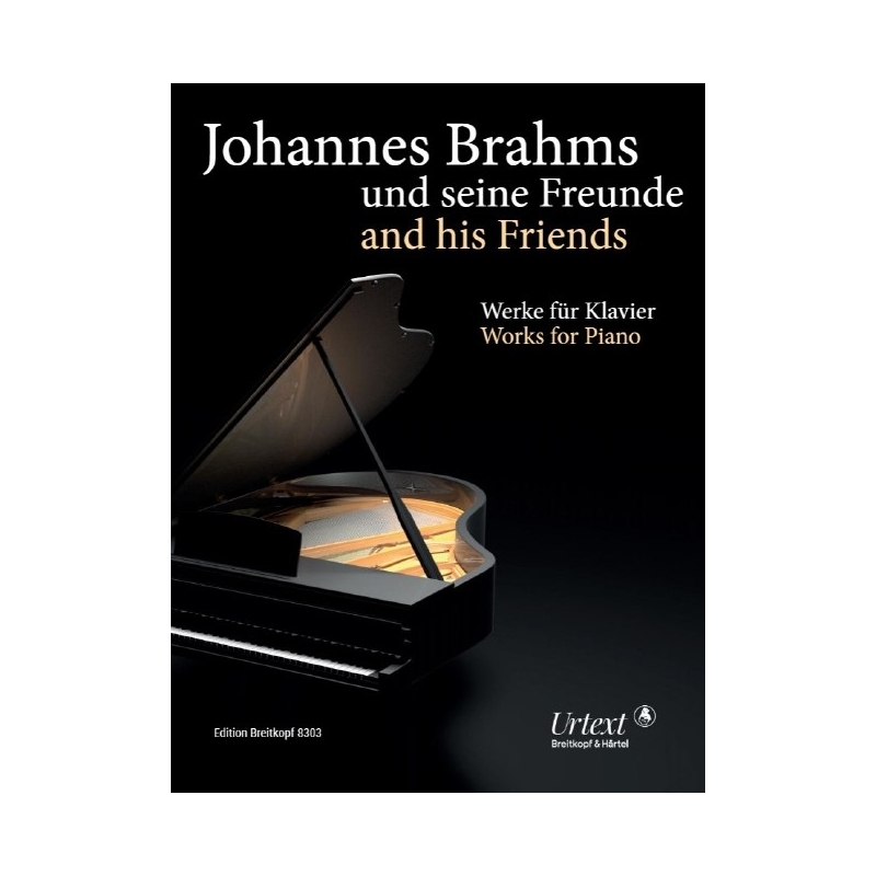 Johannes Brahms & His Friends
