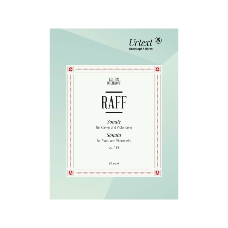 Raff, Joseph J. - Sonata for Piano and Cello op. 183 