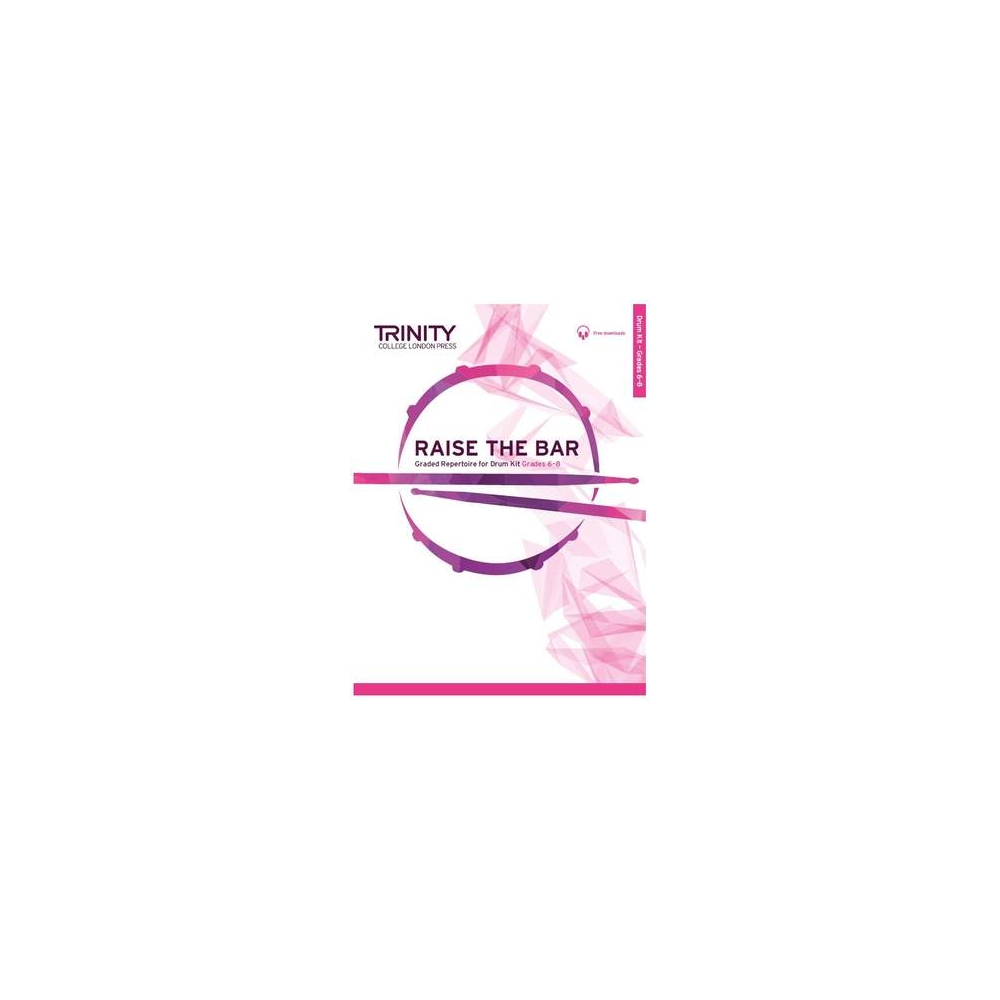 Trinity - Raise the Bar Drum Kit (Grades 6-8)