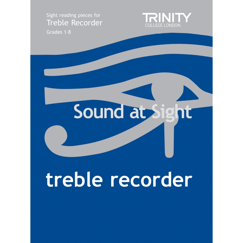 Trinity - Sound at Sight. Treble Recorder Grd 1-8