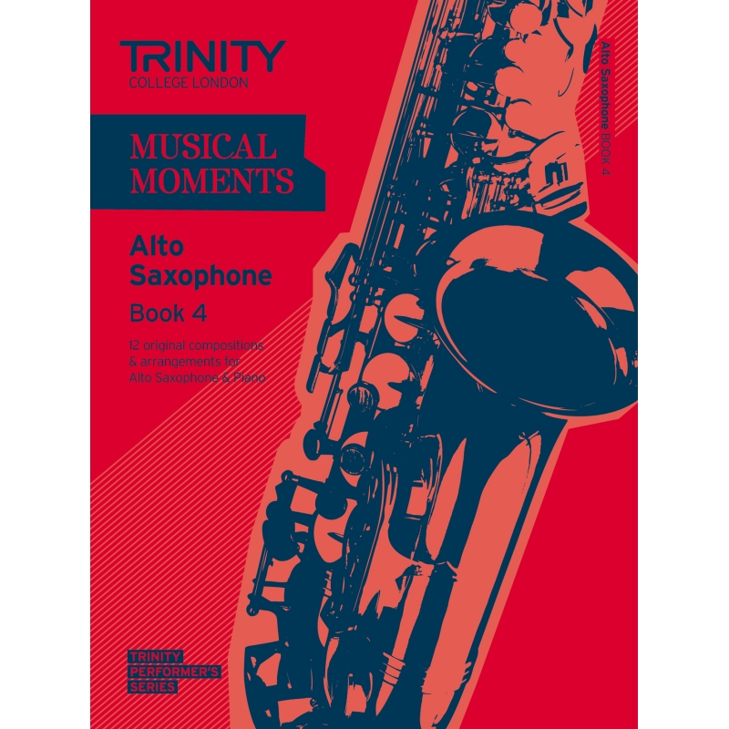 Trinity - Musical Moments. Book 4 (alto sax)