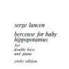 Lancen, Serge - Berceuse for Baby Hippopotamus. DB & Pf