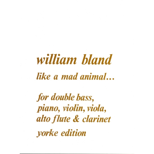 Bland, William - Like a Mad...
