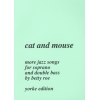 Roe, Betty - Cat and Mouse. Jazz Songs for Sopr & Double Bass