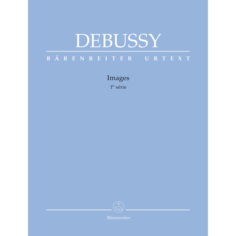Debussy, Claude - Images 1st series (Urtext).
