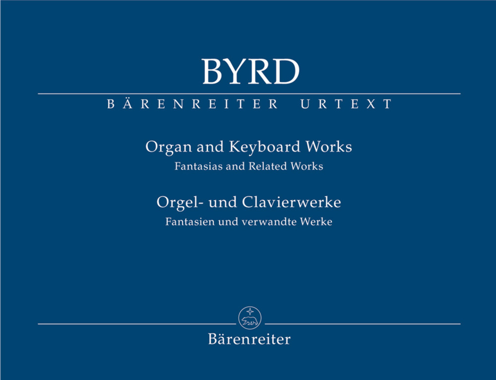 Byrd, William - Organ and Keyboard Works. Fantasias and Selected Works (Urtext).