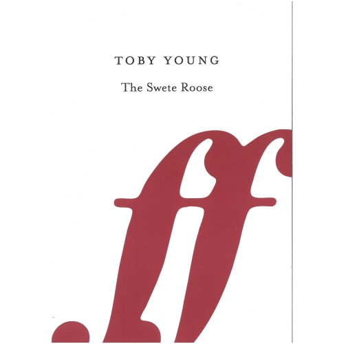 Young, Toby - The Swete Roose