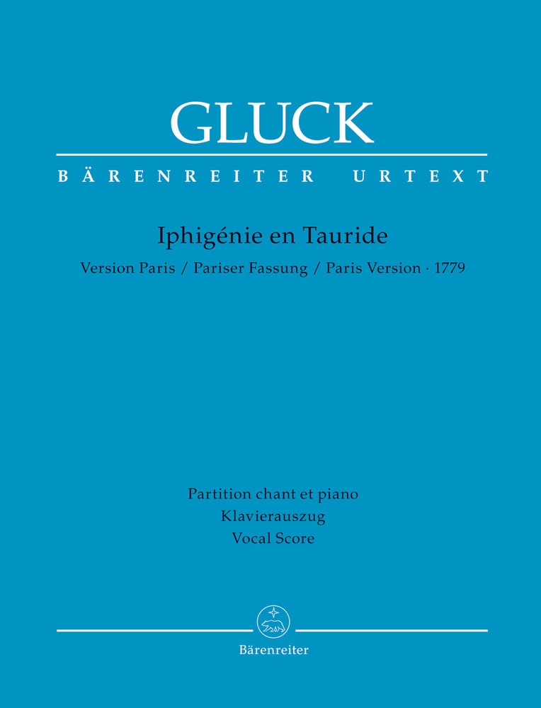Gluck, C.W - Iphigenie en Tauride (Paris version 1779) (F-G) (Urtext).