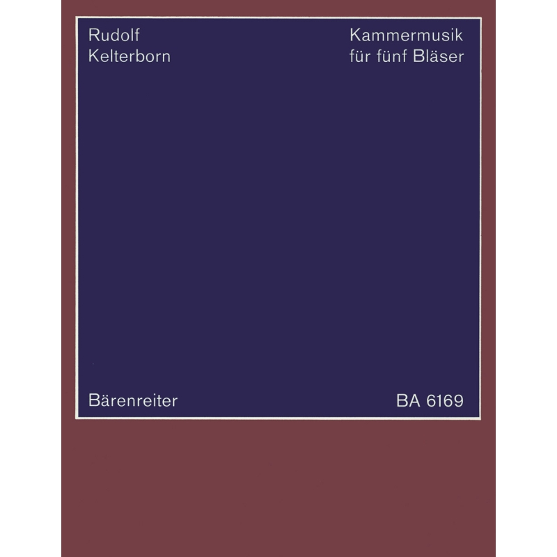 Kelterborn, Rudolf - Chamber Music for Five Wind Instruments (1974).