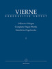 Vierne, Louis - Organ Works Vol. 1: Symphonie No.1, Op.14 (1899) (Urtext).