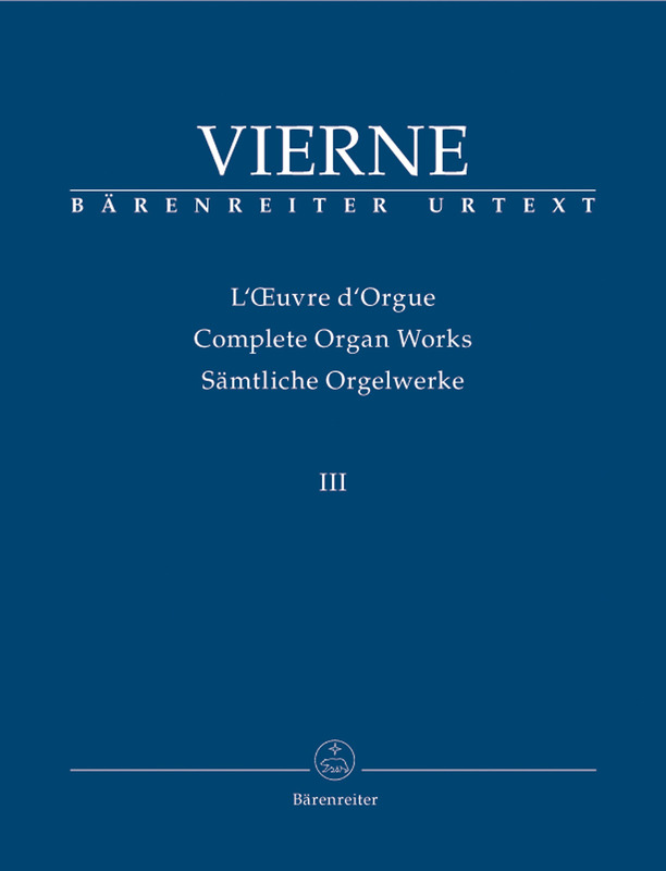 Vierne, Louis - Organ Works Vol. 3: Symphonie No.3, Op.28 (Urtext).