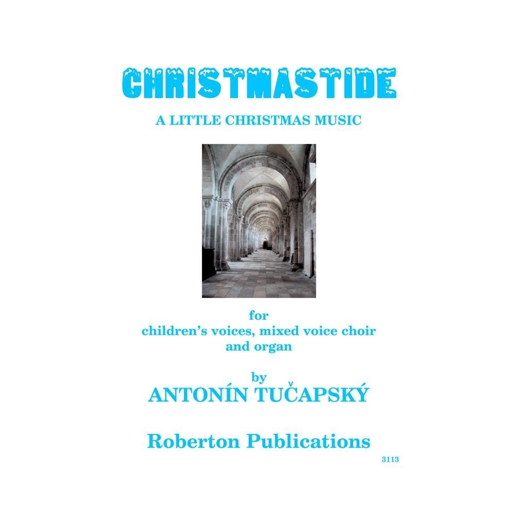 Tucapsky, Antonin - Christmastide: A Little Christmas Music