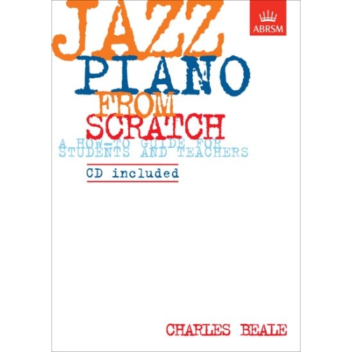 Beale, Charles - Jazz Piano from Scratch