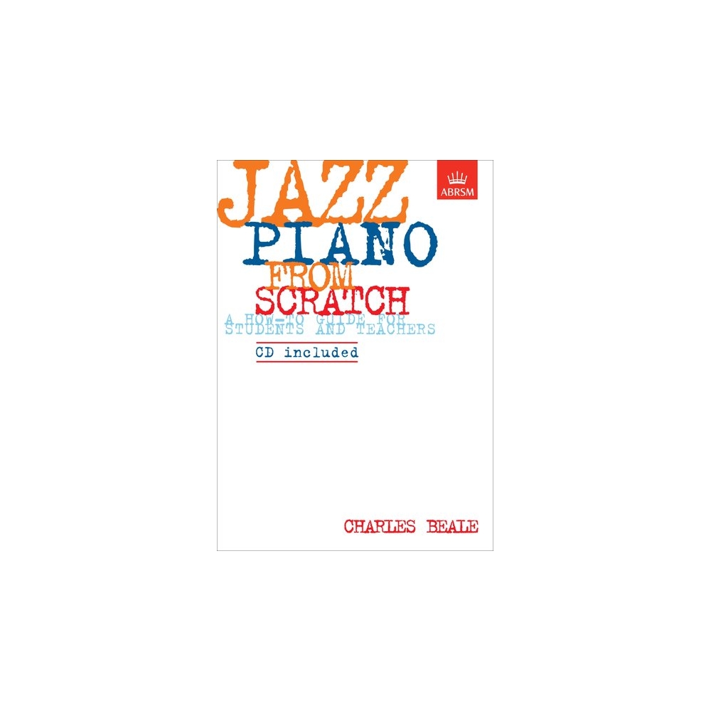 Beale, Charles - Jazz Piano from Scratch