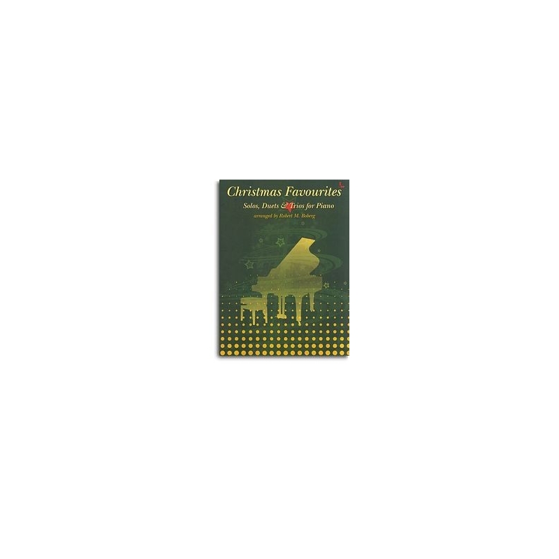 Christmas Favourites: Solos, Duets And Trios Piano