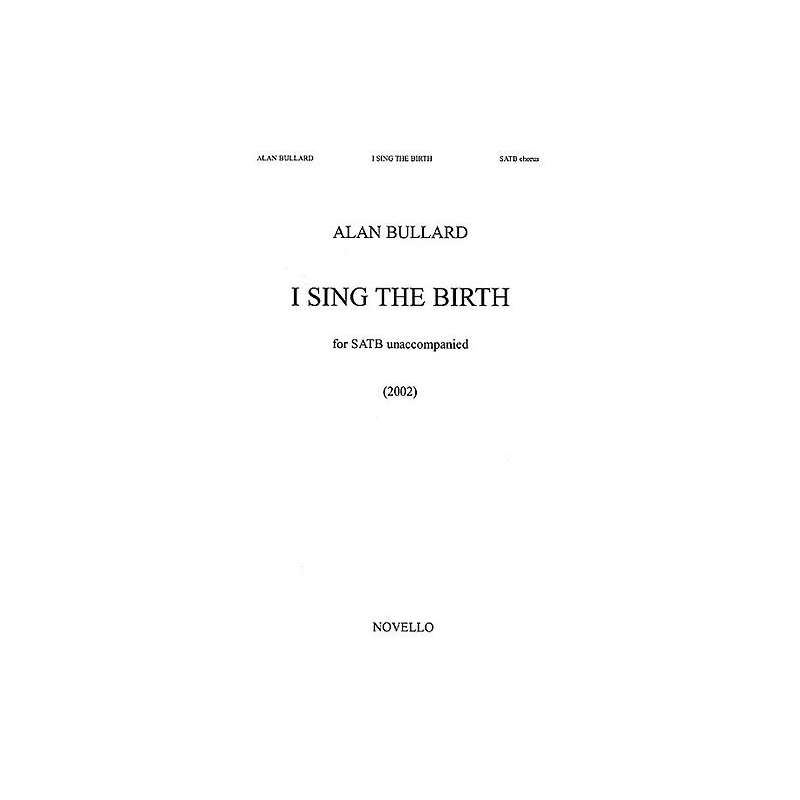Bullard, Alan - I Sing The Birth