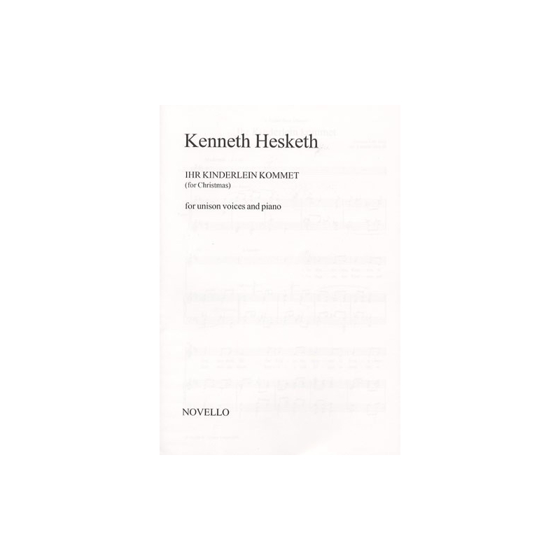 Hesketh, Kenneth - Ihr Kinderlein Kommet (Unison Voices/Piano)