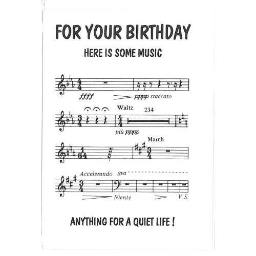 For Your Birthday Here is Some Music, Anything for a Quiet Life! Birthday Card