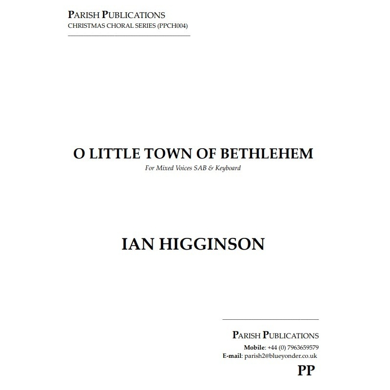 Higginson, Ian - O Little Town of Bethlehem (SAB & Keyboard)
