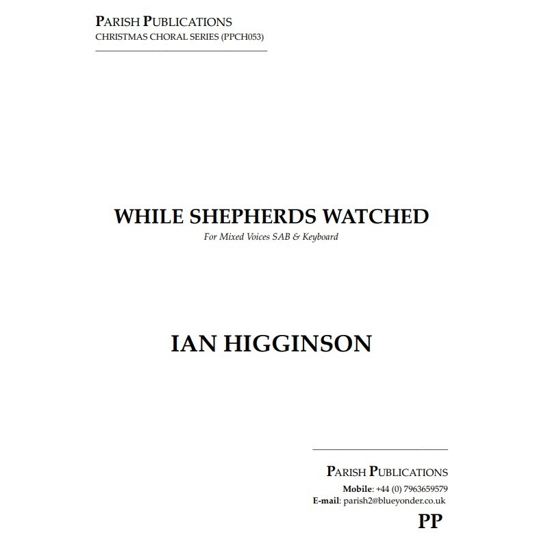 Higginson, Ian - While Shepherds Watched (SAB & Keyboard)