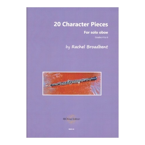 Broadbent, R. - 20 Character Pieces for Solo Oboe