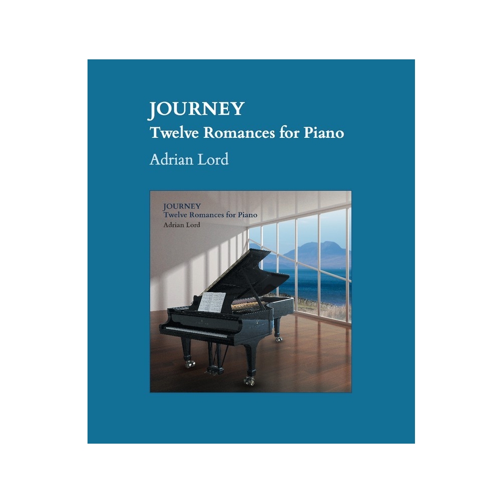 Lord, Adrian - Journey: Twelve Romances for Piano (Piano Solo)