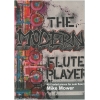 Mower, Mike - The Modern Flute Player