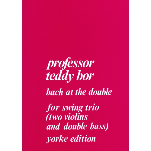 Bor, Professor Teddy - Bach at the Double