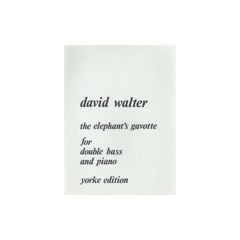 Walter, David - The Elephant's Gavotte. DB & Pf