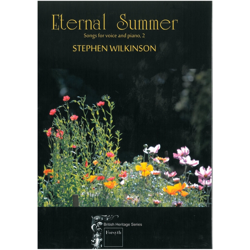 Wilkinson, Stephen - Eternal Summer (A Second Book of Songs)