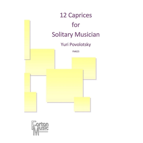 Povolotsky, Yuri - 12 Caprices for Solitary Musician
