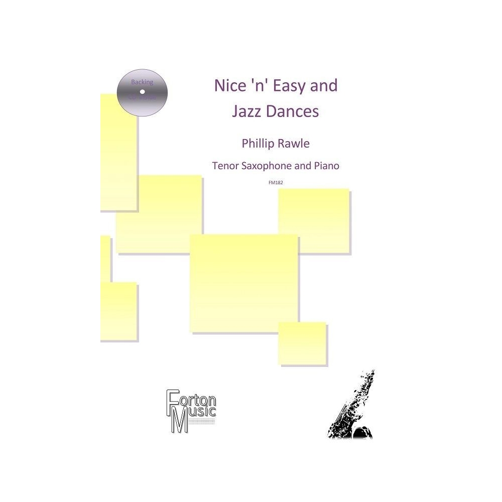 Rawle, P. - Nice 'n' Easy and Jazz Dances for Tenor Saxophone