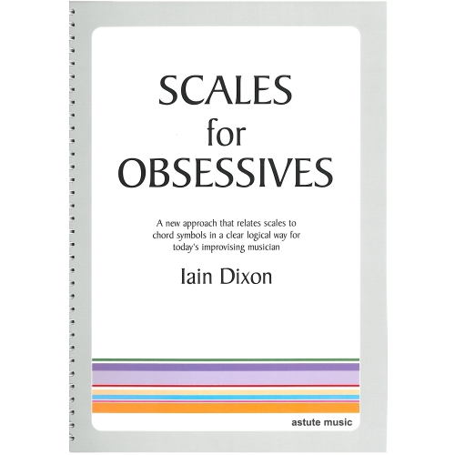 Scales for Obsessives by Iain Dixon