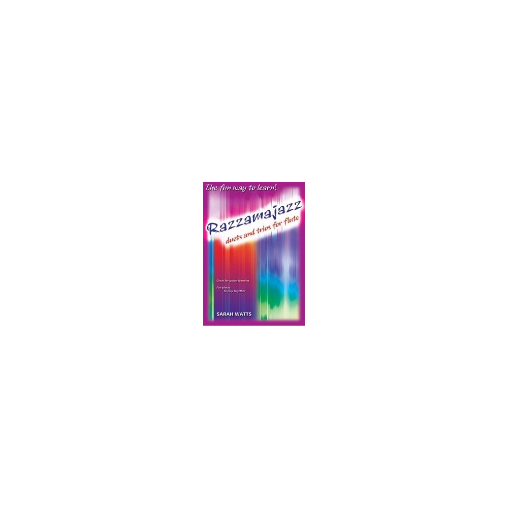 Watts, Sarah - Razzamajazz Duets and Trios for Flute