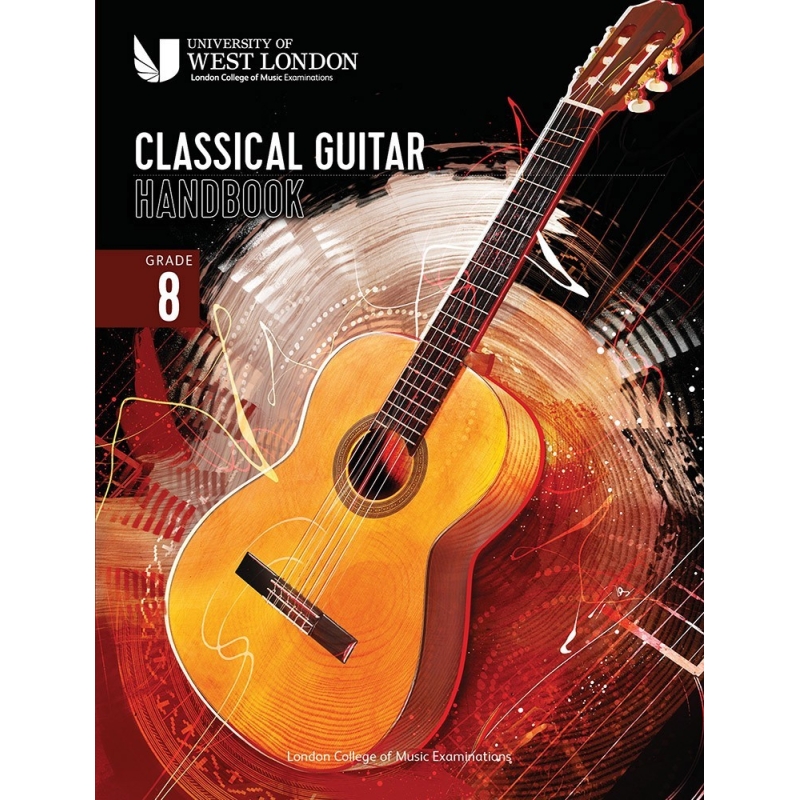 London College of Music Classical Guitar Handbook 2022: Grade 8