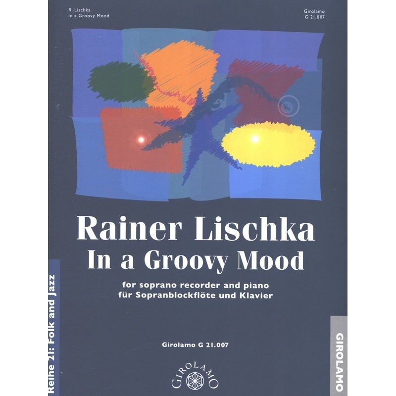 Lischka, Rainer - In a Groovy Mood