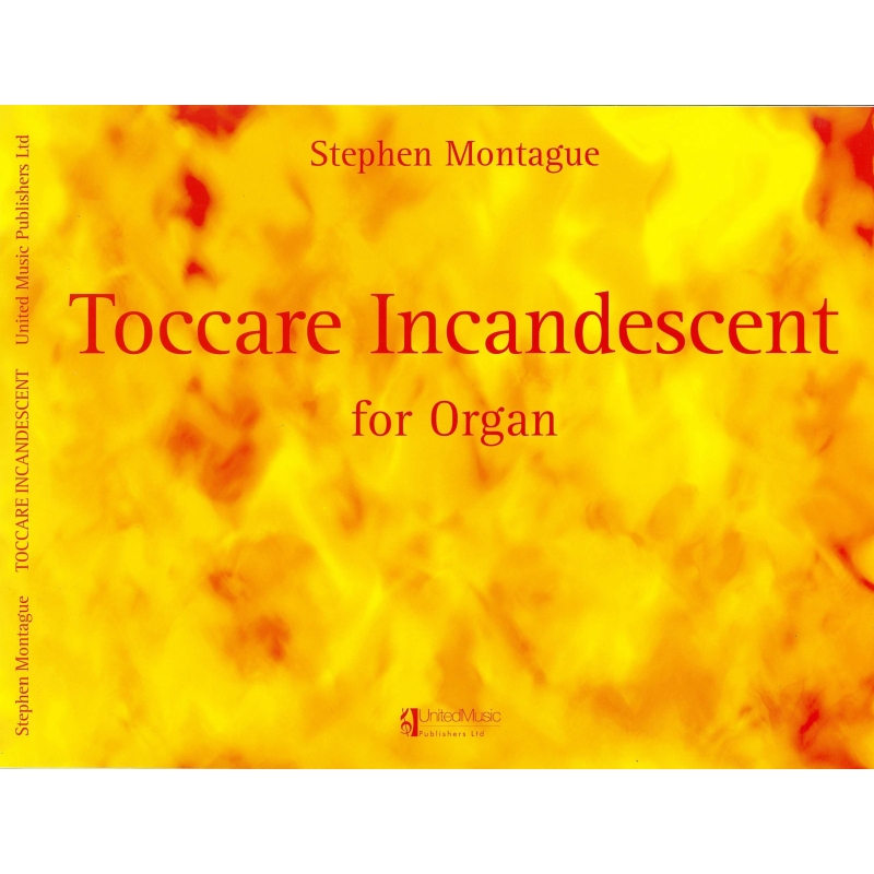 Montague, Stephen - Toccare Incandescent
