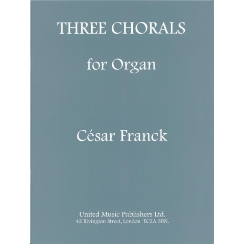 Franck, Cesar - Three Chorals for Organ