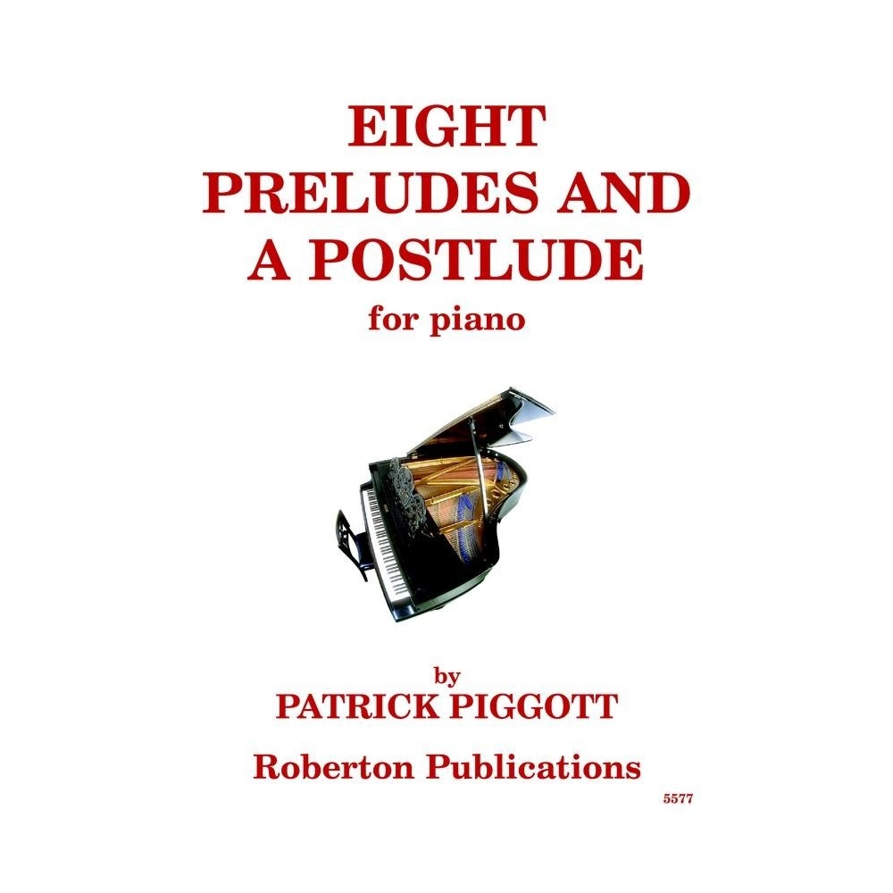 Piggott, Patrick - Eight Preludes & A Postlude