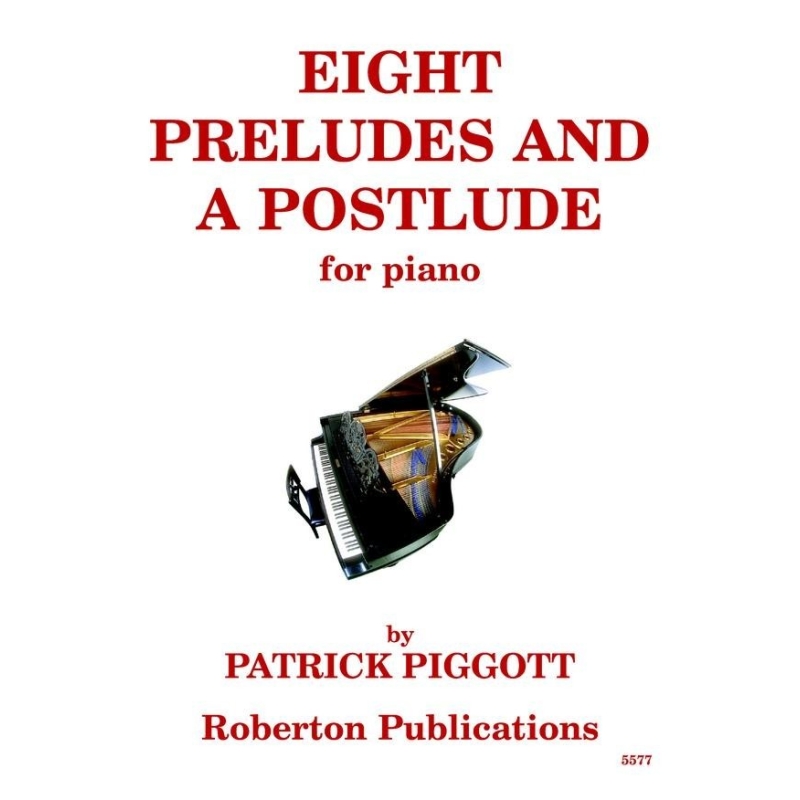 Piggott, Patrick - Eight Preludes & A Postlude