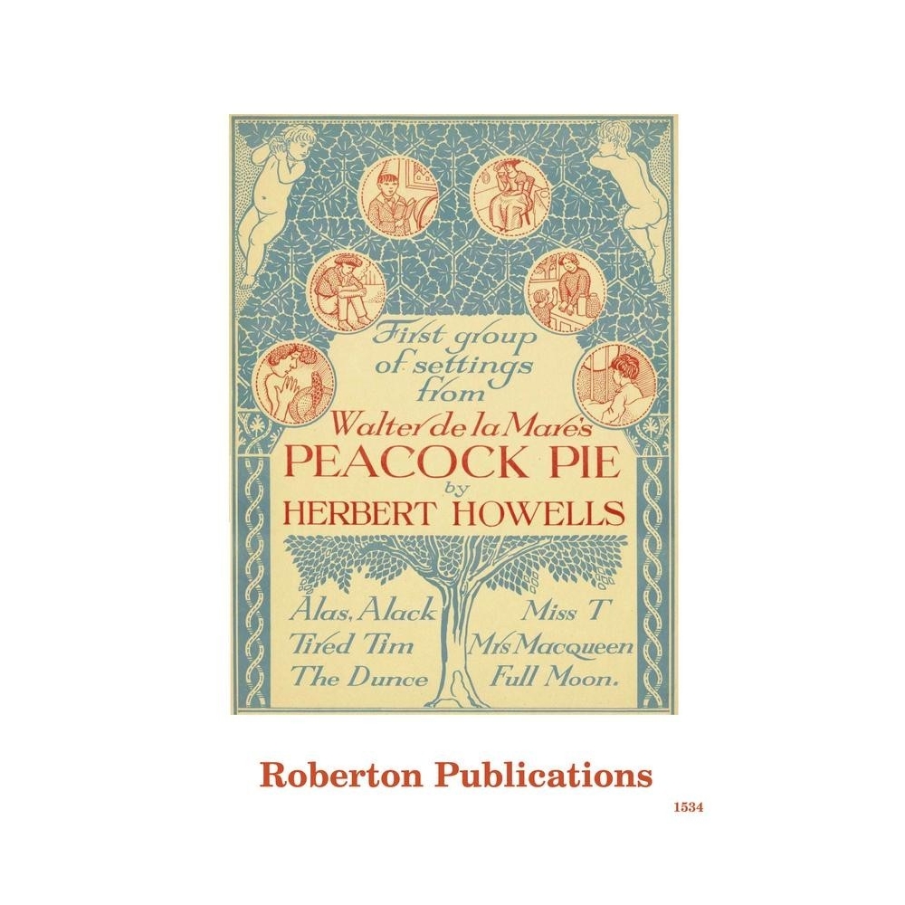 Howells, Herbert - Peacock Pie, Opus 33