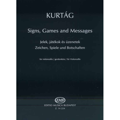 Kurtag, Gyorgy - Signs, Games and Messages (Cello)