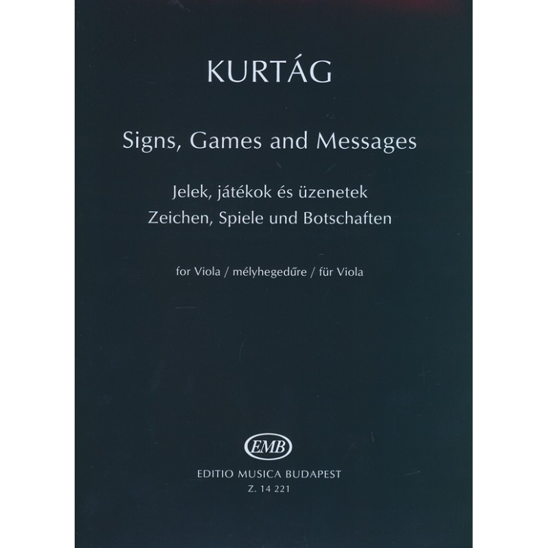 Kurtag, Gyorgy - Signs, Games and Messages (Viola)