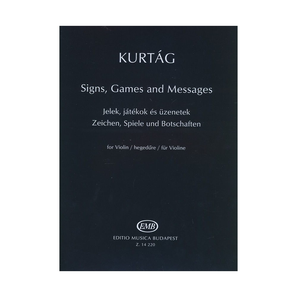Kurtag, Gyorgy - Signs, Games and Messages (Violin)