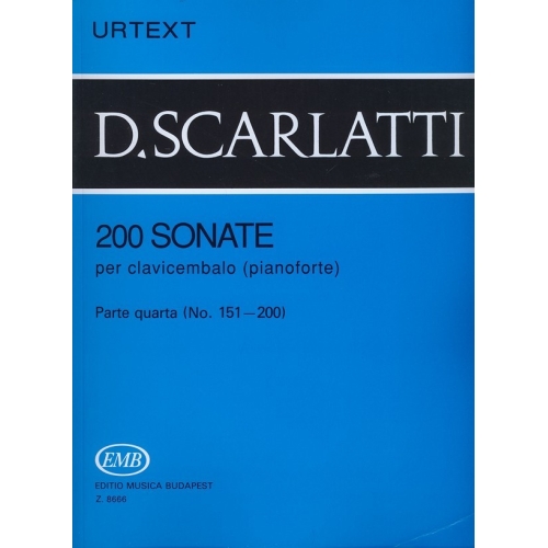 Scarlatti, Domenico - 200 Sonate Per Clavicembalo (pianoforte) - Parte quarta (No. 151-200)