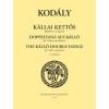 Kodaly, Zoltan - The Kallo Double Dance