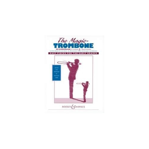The Magic Trombone - Easy pieces for the early grades