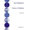 Khachaturian, Aram - Pictures Of Childhood