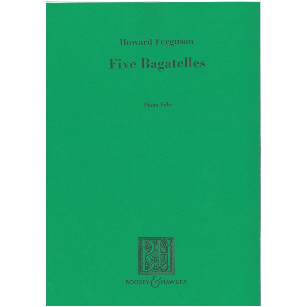 Ferguson, Howard - Five Bagatelles
